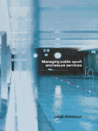 Managing Public Sport and Leisure Services