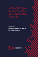 Managing Qos in Multimedia Networks and Services: IEEE / Ifip Tc6 -- Wg6.4 & Wg6.6 Third International Conference on Management of Multimedia Networks and Services (Mmns'2000) September 25-28, 2000, Fortaleza, Cear, Brazil