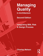 Managing Quality in Architecture: Integrating BIM, Risk and Design Process