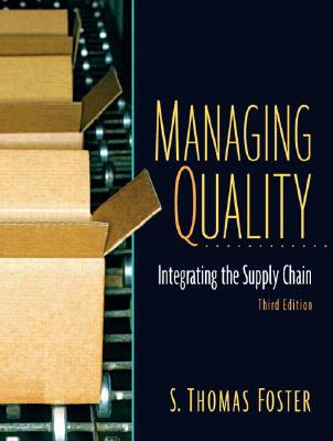 Managing Quality: Integrating the Supply Chain and Student CD Pkg - Foster, S Thomas