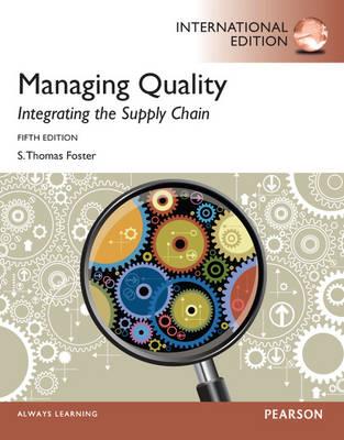 Managing Quality: Integrating the Supply Chain: International Edition - Foster, S. Thomas