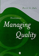 Managing Quality - Dale, Barrie G (Editor)