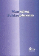 Managing Schizophrenia