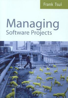 Managing Software Projects - Tsui, Frank F