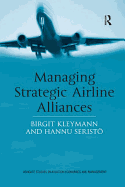 Managing Strategic Airline Alliances