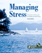 Managing Stress: Principles and Strategies for Health and Wellbeing - Seaward, Brian Luke, Ph.D.