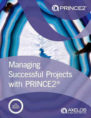 Managing Successful Projects with PRINCE2 6th Edition - AXELOS