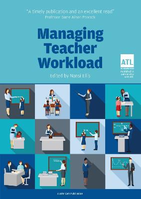 Managing Teacher Workload: A Whole-School Approach to Finding the Balance - Ellis, Nansi