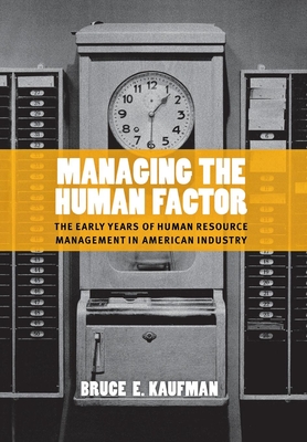 Managing the Human Factor - Kaufman, Bruce E