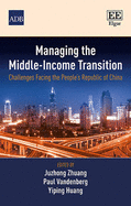 Managing the Middle-Income Transition: Challenges Facing the People's Republic of China