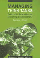 Managing Think Tanks: Practical Guidance for Maturing Organizations