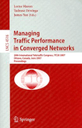 Managing Traffic Performance in Converged Networks: 20th International Teletraffic Congress, ITC20 2007 Ottawa, Canada, June 17-21, 2007 Proceedings