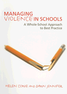 Managing Violence in Schools: A Whole-School Approach to Best Practice