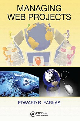 Managing Web Projects - Farkas, Edward B