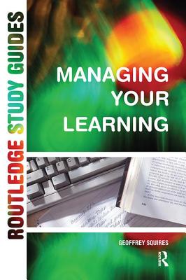 Managing Your Learning - Squires, Geoffrey