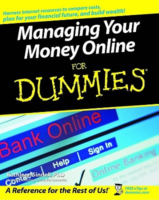 Managing Your Money Online for Dummies - Sindell, Kathleen, PH.D.