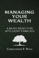 Managing Your Wealth: A Must-Read for Affluent Families