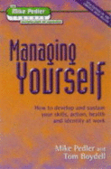 Managing Yourself - Pedler, Mike, and Boydell, Tom