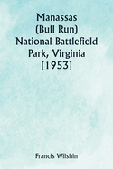 Manassas (Bull Run) National Battlefield Park, Virginia [1953]