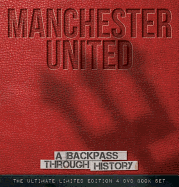 Manchester United: A Backpass Through History