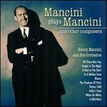 Mancini Plays Mancini & Other Composers [1999]