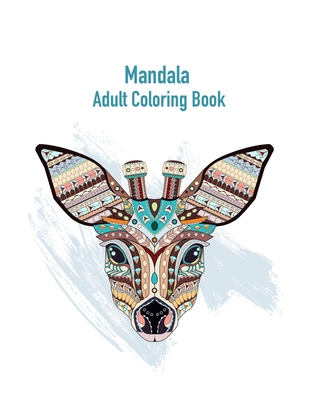 Mandala Adult Coloring Book: Book anti-stress for adults with various animals for relaxation - Baker, Barbara