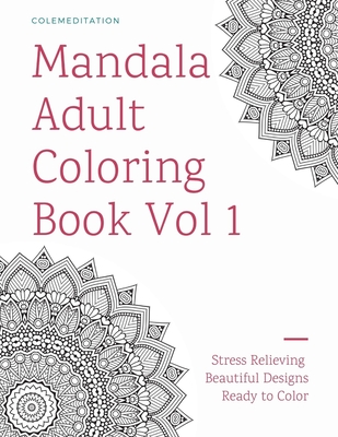 Mandala Adult Coloring Book Vol 1 - Cole, Matthew