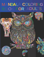 Mandala Animal Coloring Book: For Adults