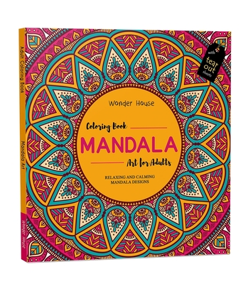 Mandala Art: Colouring Books for Adults with Tear Out Sheets - Wonder House Books