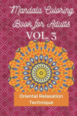 Mandala Coloring Book for Adults: Beautiful Mandalas for Stress Relief and Relaxation 2021 - Vol.3 - Barrios, Eduardo