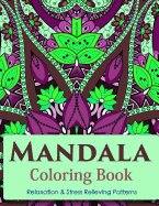 Mandala Coloring Book (New Release 6): Mandala Coloring Books for Adults: Stress Relieving Patterns