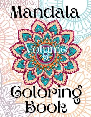 Mandala Coloring Book Volume 2 - Bail, Kailyn (Designer)