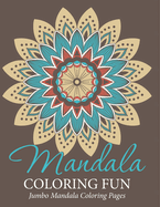 Mandala Coloring Fun: Jumbo Mandala Coloring Pages