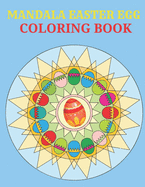 Mandala Easter Egg Coloring Book: easter egg mandala coloring book: Perfect Easter coloring book for adults