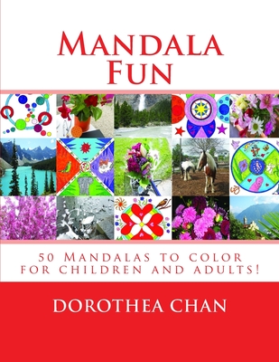 Mandala Fun Original Edition: 50 Mandalas to Color for Children and