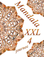 Mandala journee XXL 4: oloriages pour adultes: Coloriage anti-stress