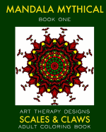 Mandala Mythical: Adult Coloring Book: Dragon Fantasies