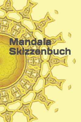 Mandala Skizzenbuch: Mandala Esoterik Kaleidoskop Muster Zeichnung Formen Hintergrnde Skizze Entwurf System Chakra Mantra Feng Shui - Kleingrun, Klara
