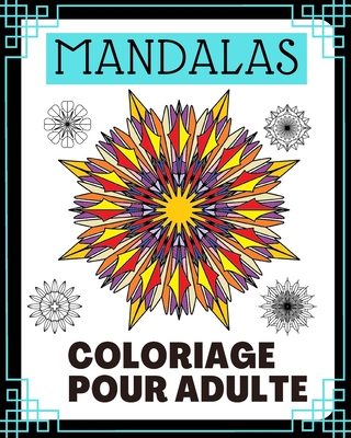 Mandalas: coloriage pour adulte - Royer, Jean