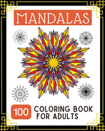 mandalas: Coloring Book For Adults