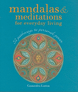 Mandalas & Meditations for Everyday Living: 52 Pathways to Personal Power