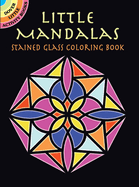 Mandalas Mini Stained Glass Coloring Book