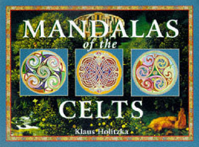 Mandalas of the Celts - Holitzka, Klaus, and Verlag