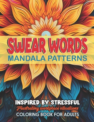 Mandalas & Swear Word Journey: Therapeutic Art: Large 8.5x11 Print - Paulpress