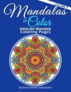 Mandalas to Color - Intricate Mandala Coloring Pages: Advanced Designs