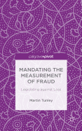 Mandating the Measurement of Fraud: Legislating Against Loss