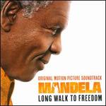 Mandela: Long Walk to Freedom [Original Soundtrack]