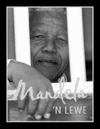 Mandela: 'n Lewe