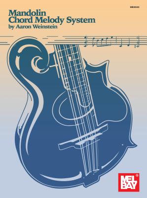 Mandolin Chord Melody System - Aaron Weinstein