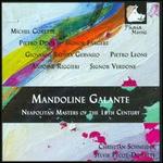 Mandoline Galante: Neapolitan Masters of the 18th Century - Christian Schneider (mandoline); Sylvie Pecot-Douatte (harpsichord)